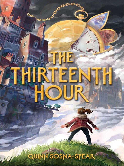 Title details for The Thirteenth Hour by Quinn Sosna-Spear - Available